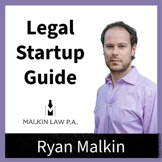 Legal Startup Guide | Malkin Law P.A. | Ryan Malkin